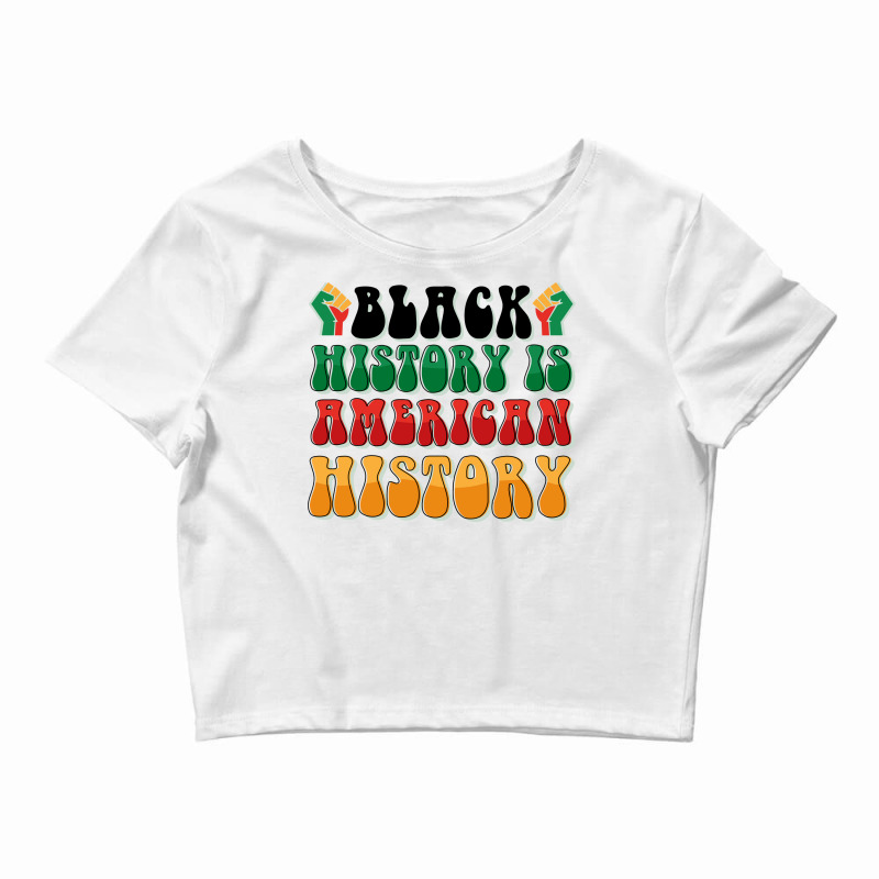 Groovy Black History Is American History Travel Crop Top by aumeddedanl | Artistshot