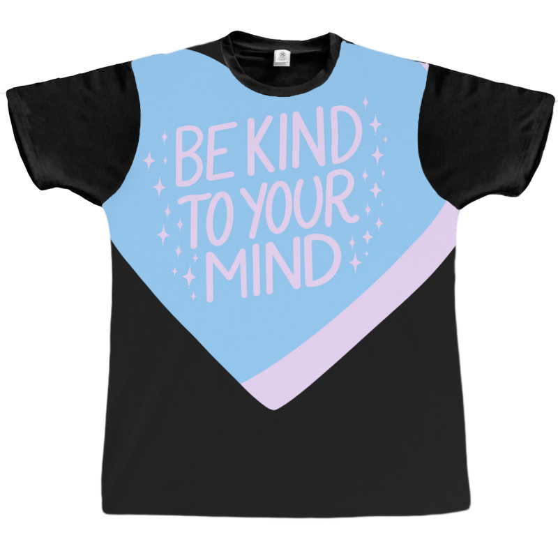 Be Kind To Your Mind Candy Heart Iii Cute Graphic T-shirt by gurevamelvod | Artistshot