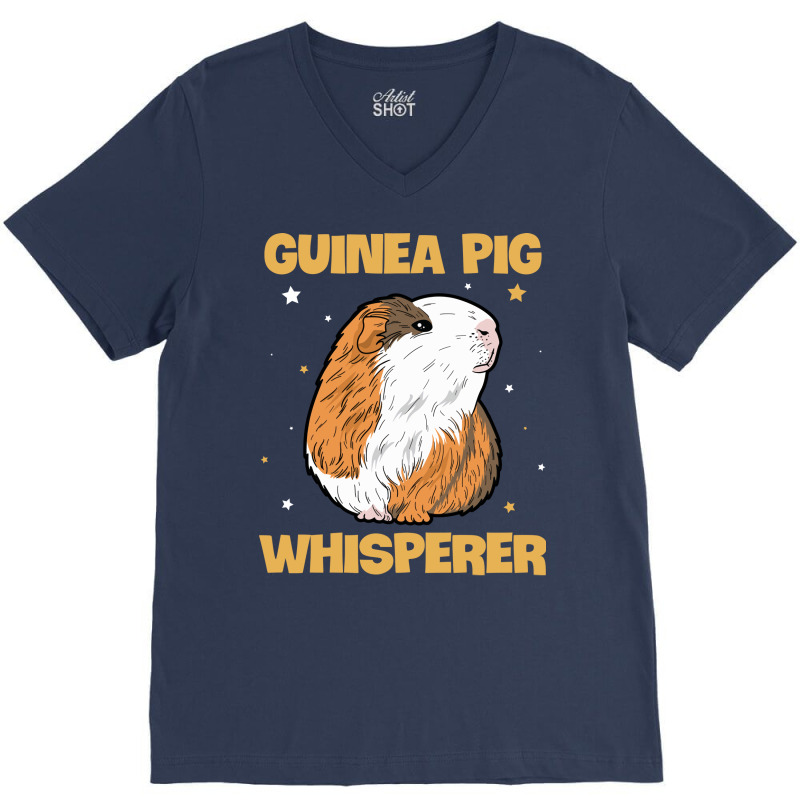 Guinea Pig Whisperer Quote For A Guinea Piggy Fan V-neck Tee | Artistshot