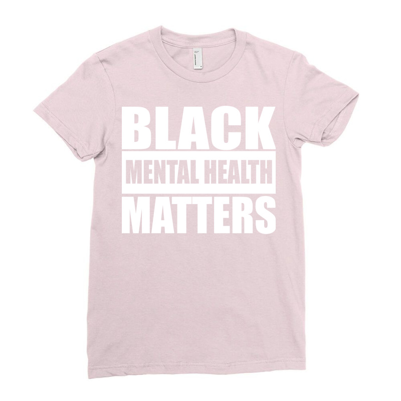 African American Black Mental Health Matters Gift Ladies Fitted T-Shirt by jakimseferq | Artistshot