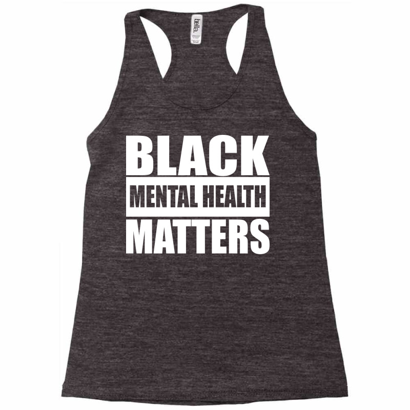 African American Black Mental Health Matters Gift Racerback Tank by jakimseferq | Artistshot