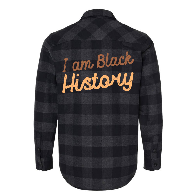 I Am Black History Black History Month I Love Blac Flannel Shirt | Artistshot