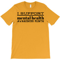 I Support Mental Health Awareness Month Nostalgia T-shirt | Artistshot