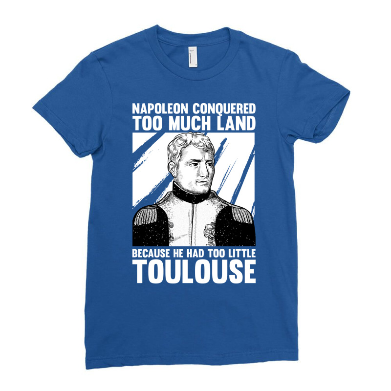 Napoleonic French Revolution Joke And Napoleon Bon Ladies Fitted T-Shirt by ntetemukaniu | Artistshot