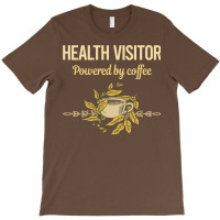 Powered By Coffee Health Visitor Travel T-shirt | Artistshot