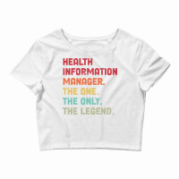 Health Information Management The One The Legend D Crop Top | Artistshot