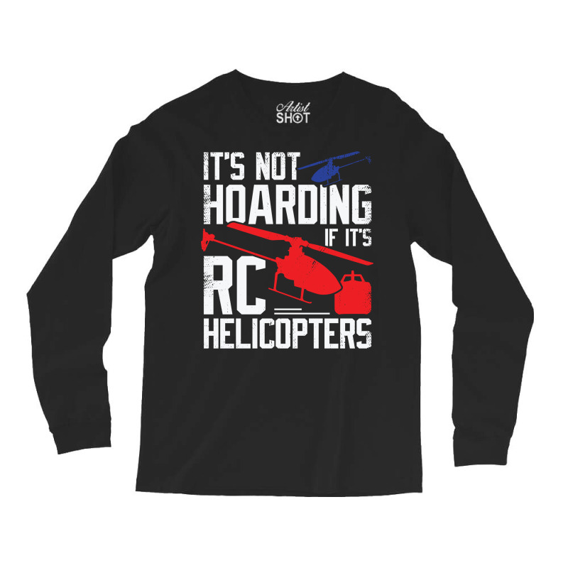 Model Rc Helicopter Hob Travel Long Sleeve Shirts | Artistshot