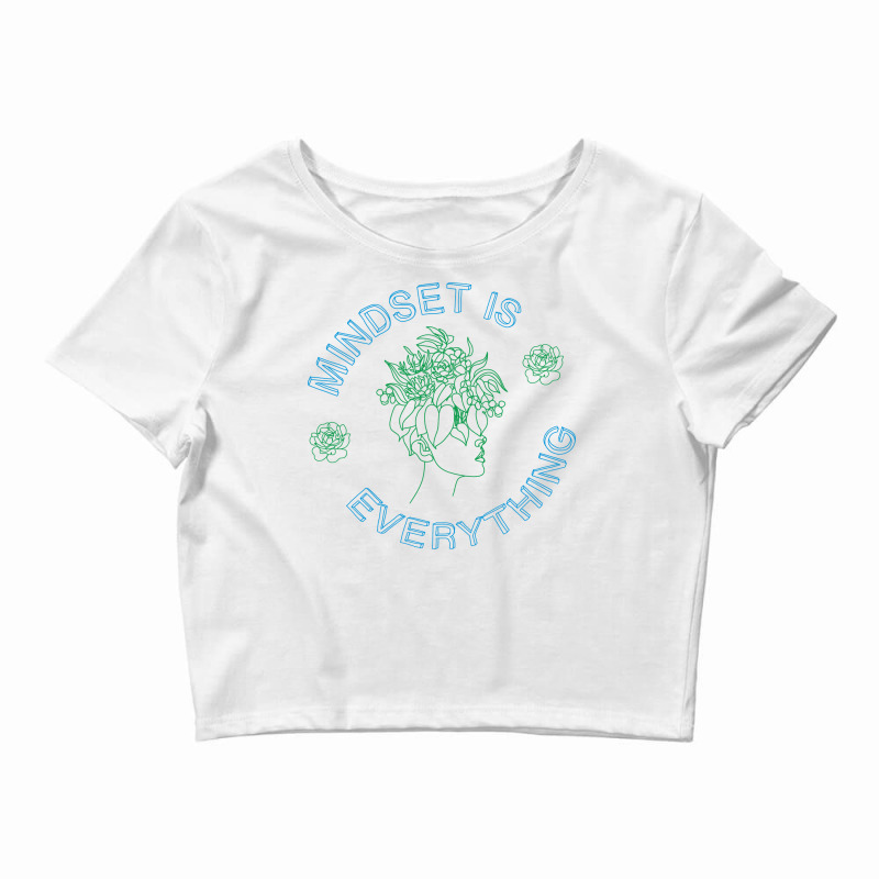 Mindset Is Everything Mental Health Crop Top by laetybaaserk | Artistshot