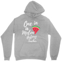 Appreciation Gift For History Teacher One In A Mel Unisex Hoodie | Artistshot