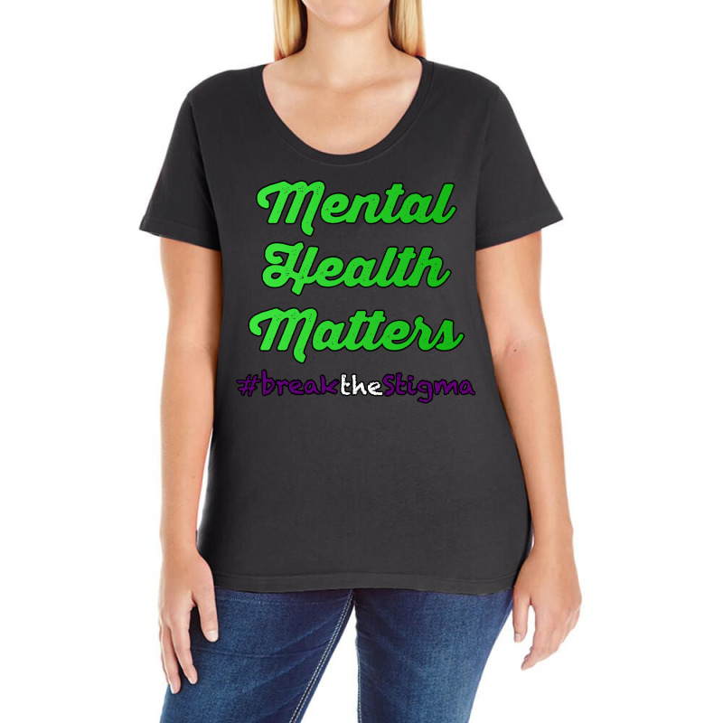 Mental Health Matters Break The Stigma Mental Heal Ladies Curvy T-Shirt by jakimseferq | Artistshot