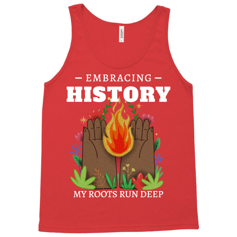 Black History Embracing History Tank Top by trehinellena0 | Artistshot