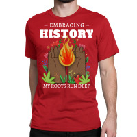 Black History Embracing History Classic T-shirt | Artistshot