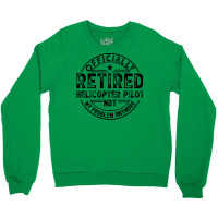 Retired Helicopter Pilot Cute Crewneck Sweatshirt | Artistshot