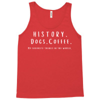 History Coffee And Dogs Funny Tank Top | Artistshot