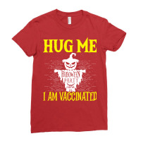 Halloween Scarecrow Hug Me I Am Vaccinated Costume Ladies Fitted T-shirt | Artistshot