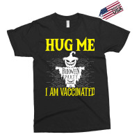 Halloween Scarecrow Hug Me I Am Vaccinated Costume Exclusive T-shirt | Artistshot