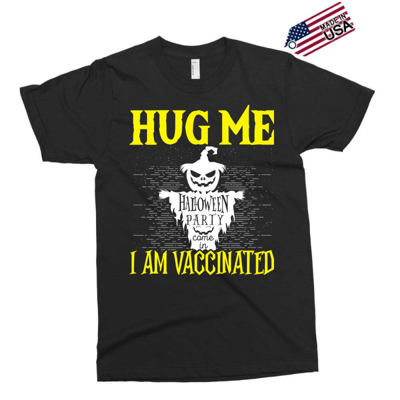 Halloween Scarecrow Hug Me I Am Vaccinated Costume Exclusive T-shirt by urbinopixlert | Artistshot