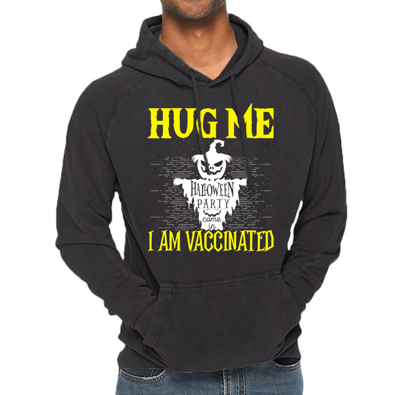 Halloween Scarecrow Hug Me I Am Vaccinated Costume Vintage Hoodie by urbinopixlert | Artistshot