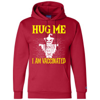 Halloween Scarecrow Hug Me I Am Vaccinated Costume Champion Hoodie | Artistshot