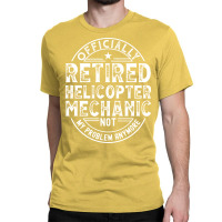 Retired Helicopter Mechanic Aesthetic Classic T-shirt | Artistshot