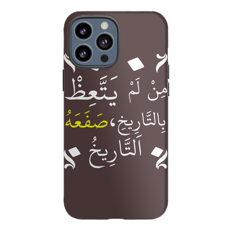 Who Doesnt Learn Lessons From History It Will Slap Iphone 13 Pro Max Case | Artistshot