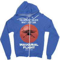 Inaugural Flight Mars Ingenuity Helicopter Quote Zipper Hoodie | Artistshot