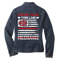 Proud Husband Of A Brave Mechanic Mechanic T  Red Ladies Denim Jacket | Artistshot