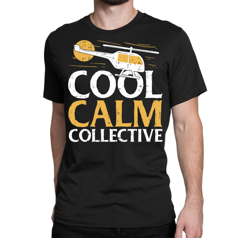 Helicopter Pilot Vintage Keep Calm Collective Classic T-shirt | Artistshot