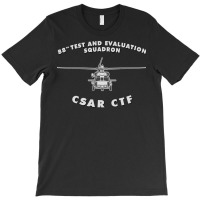 88th Test And Evaluation Squadron Csar Ctf Usaf Bl T-shirt | Artistshot