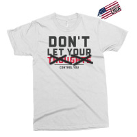 Dont Let Thoughts Control You Mental Health Exclusive T-shirt | Artistshot