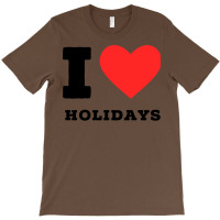 I Love Holidays Blue T-shirt | Artistshot