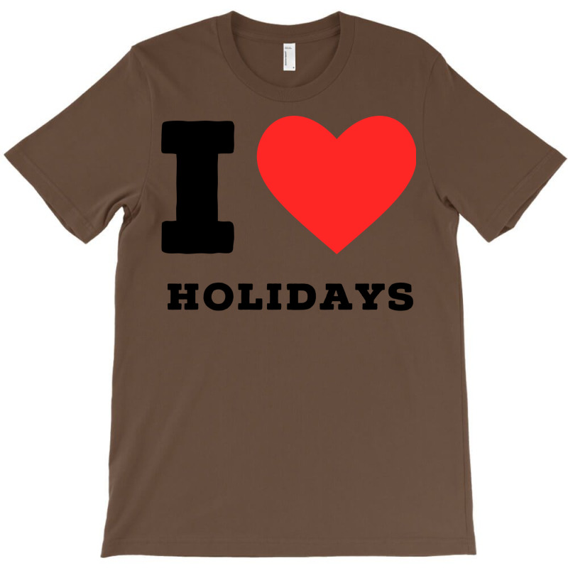 I Love Holidays Blue T-Shirt by anwtizahlest | Artistshot