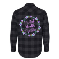 Mental Health Matters Flower Quote Cute Flannel Shirt | Artistshot