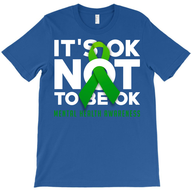 Its Ok Not To Be Ok Blue T-shirt | Artistshot