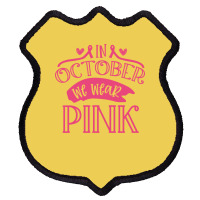 In October We Wear Pink Yellow Shield Patch | Artistshot