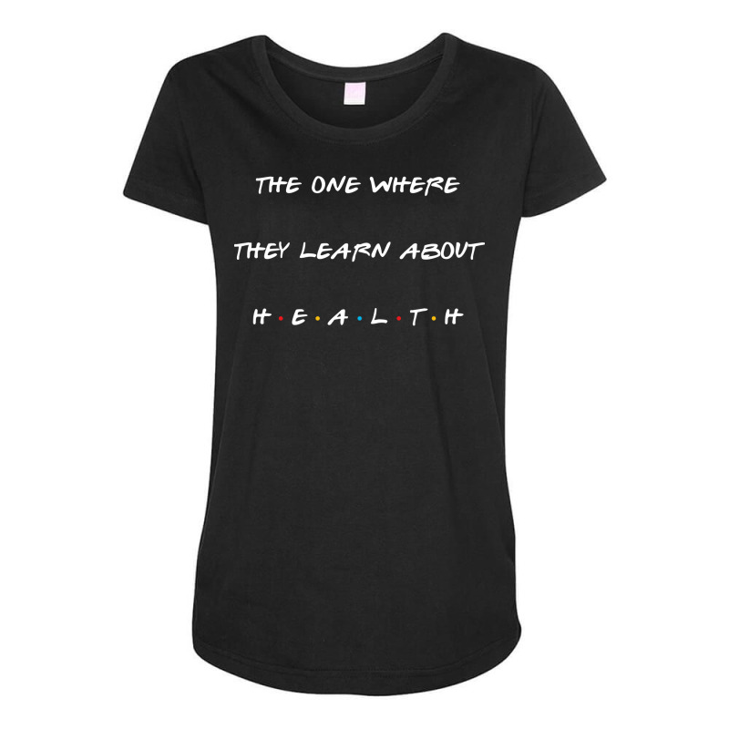 The One Where They Learn About Health Music Maternity Scoop Neck T-shirt by mennahprojal8 | Artistshot