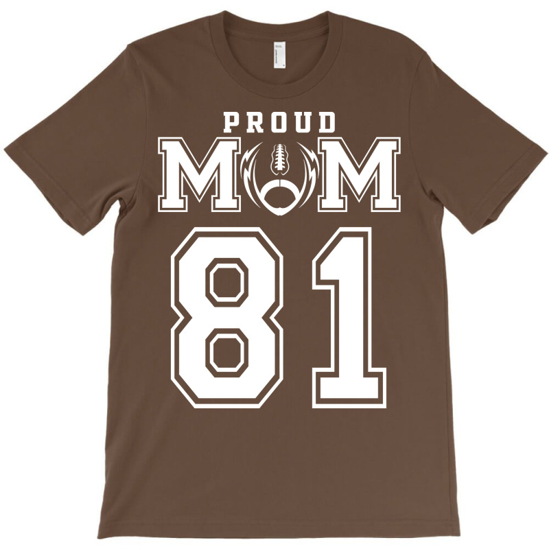 Custom Proud Football Mom Number 81 Personalized F T-Shirt by oreilywendyo | Artistshot