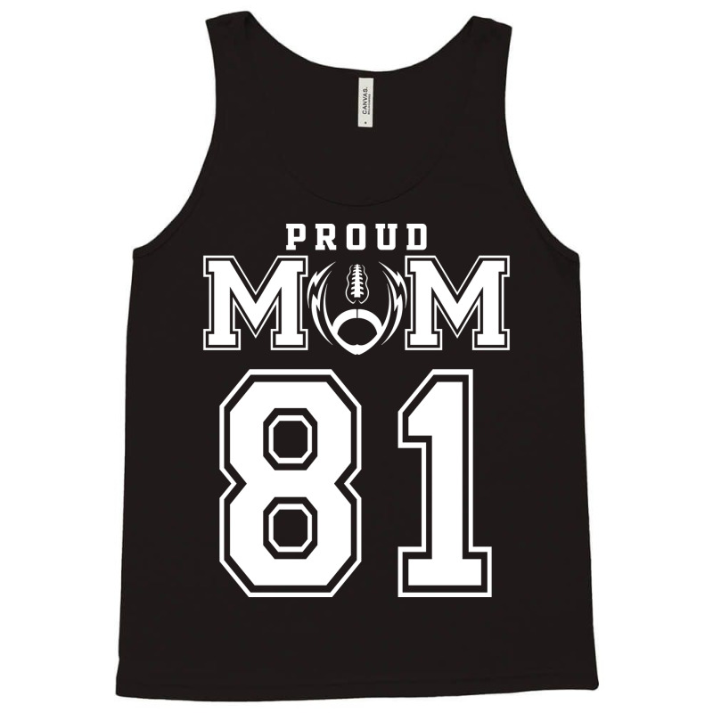 Custom Proud Football Mom Number 81 Personalized F Tank Top by oreilywendyo | Artistshot