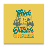 Hiking Think Outside No Box Required Tumblr Metal Print Square | Artistshot