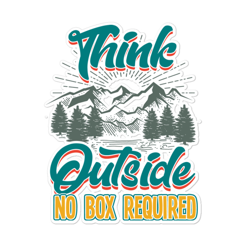 Hiking Think Outside No Box Required Tumblr Sticker | Artistshot