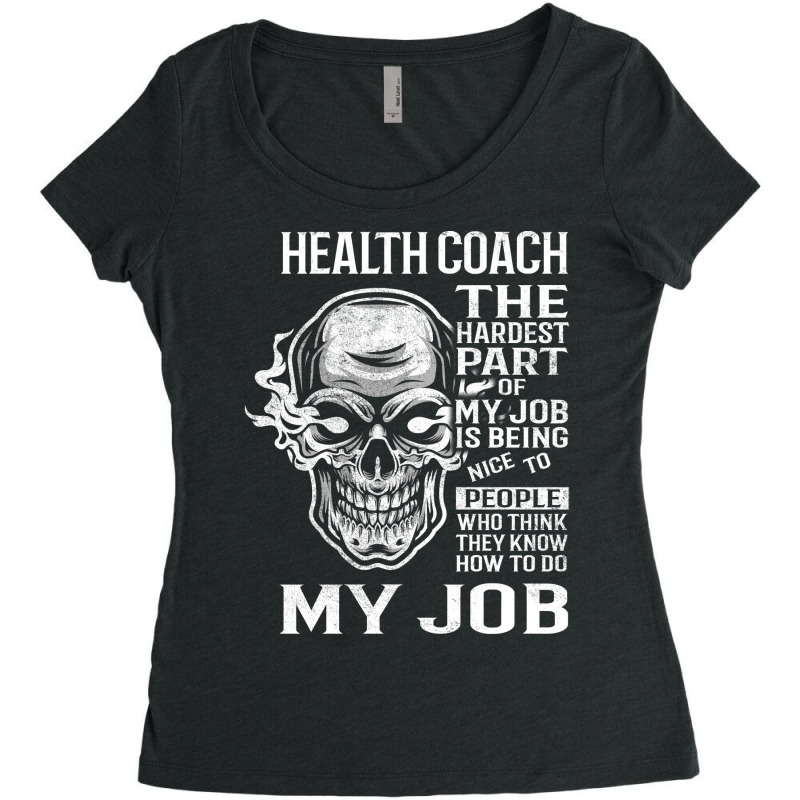 Health Coach T  The Hardest Part Gift 2 Item Tee B Women's Triblend Scoop T-shirt by bedawikulizak | Artistshot