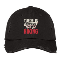 There Is Always Time For Hiking Cute Vintage Cap | Artistshot