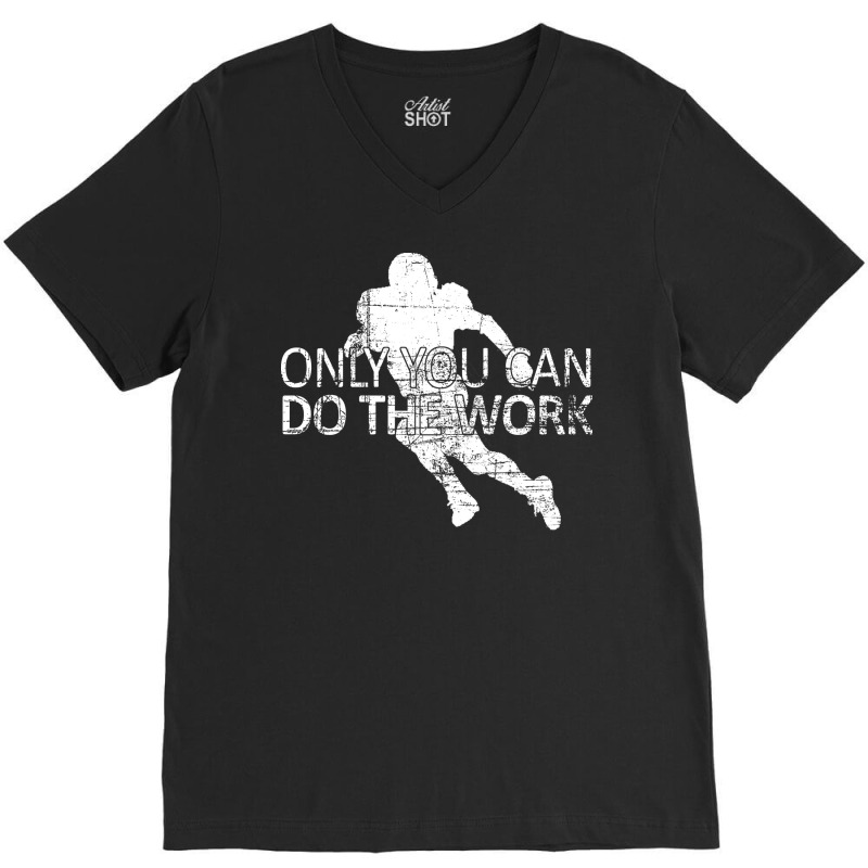 Only You Can Do The Work Football Running Back Ins V-Neck Tee by ghazaluboldik | Artistshot