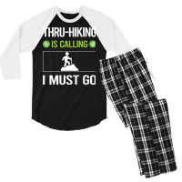 It Is Calling I Must Go Thruhiking Thru Hiking Hik Men's 3/4 Sleeve Pajama Set | Artistshot