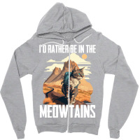 Hiking Hiker Id Rather Be In The Meowtains Zipper Hoodie | Artistshot