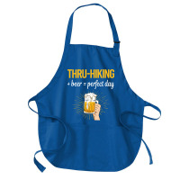 Beer Perfect Day Thruhiking Thru Hiking Hike Hiker Medium-length Apron | Artistshot