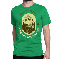 Leave The City Find The Wilderness Trending Classic T-shirt | Artistshot