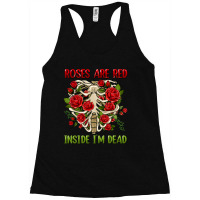 Roses Are Red Inside I'm Dead Racerback Tank | Artistshot