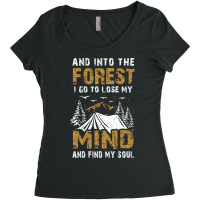 Into The Forest I Go To Lose My Mind And Find My S Women's Triblend Scoop T-shirt | Artistshot