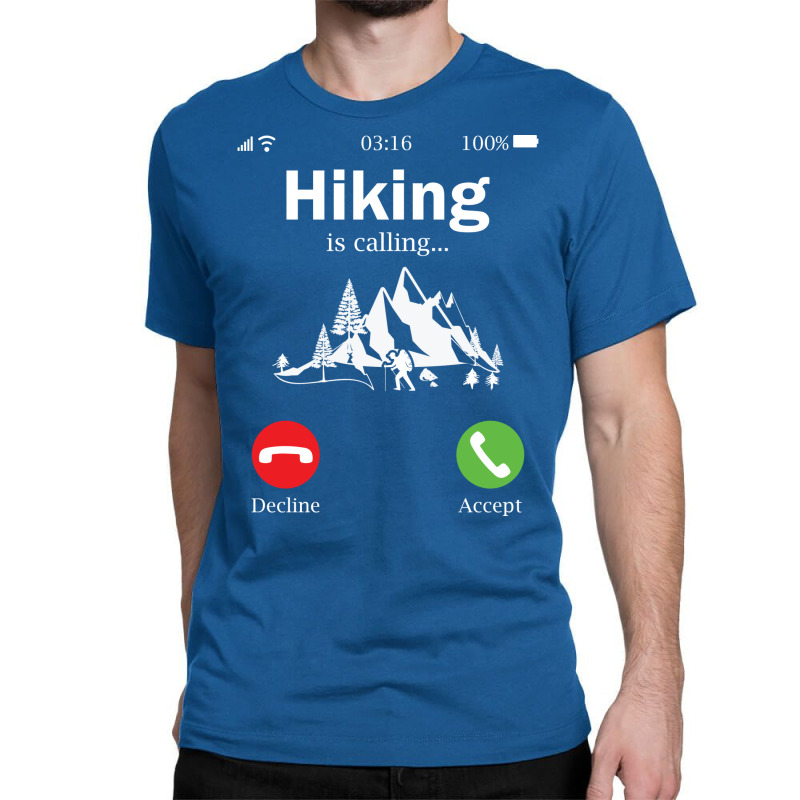 Hiking Is Calling Music Classic T-shirt | Artistshot